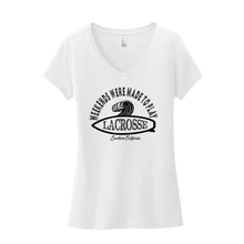 Load image into Gallery viewer, Weekends were made to play Lacrosse - CA