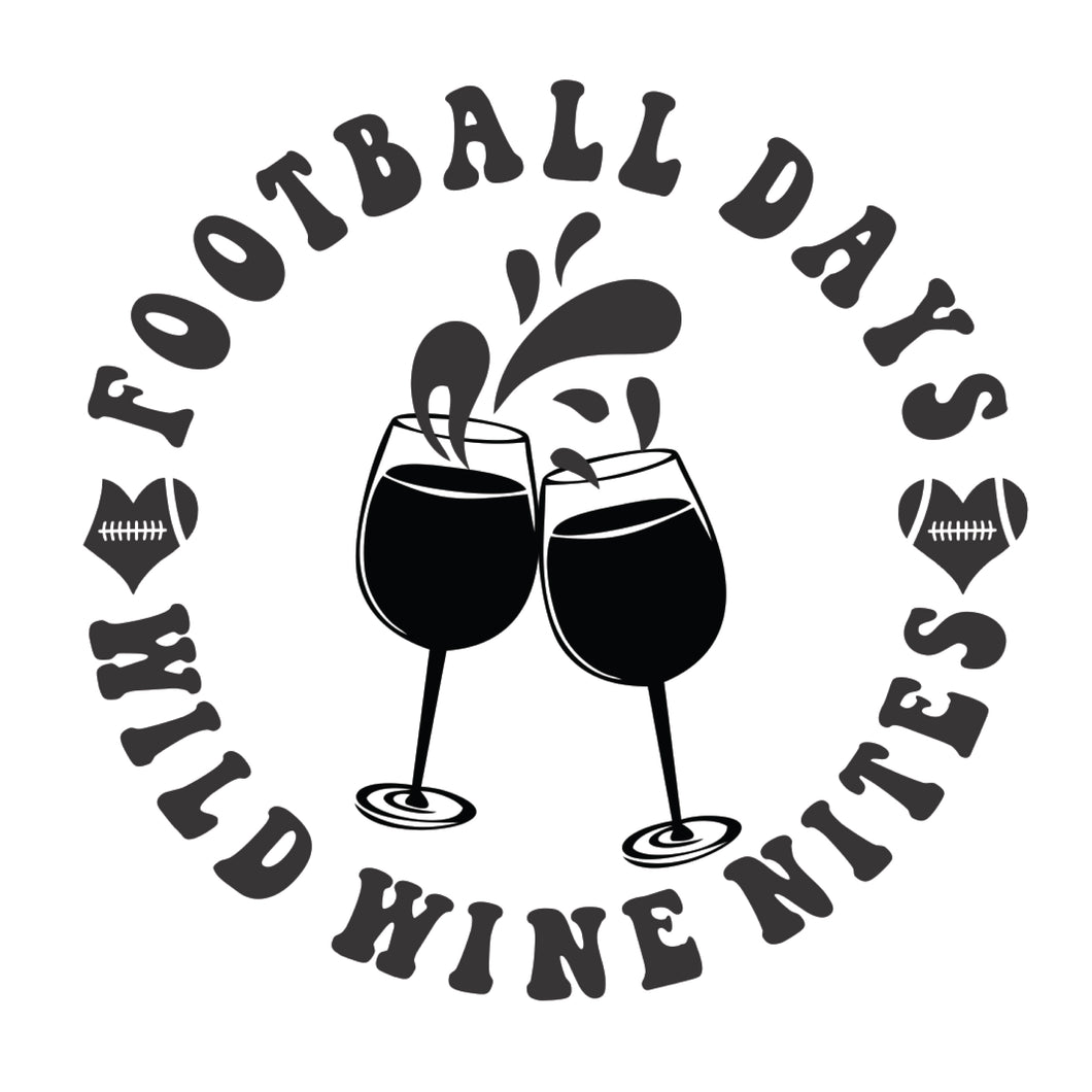 Football Days, Wild Wine Nights