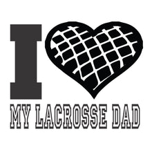 Load image into Gallery viewer, I Heart my Lacrosse Dad (Youth Sizes)
