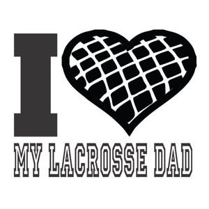 I Heart my Lacrosse Dad (Youth Sizes)