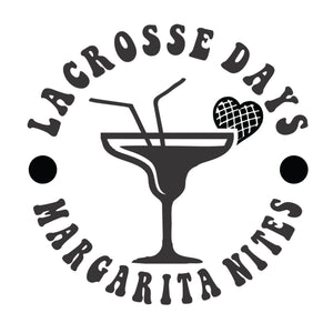 Lacrosse Days, Margarita Nights