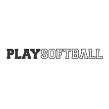 Load image into Gallery viewer, Play Softball
