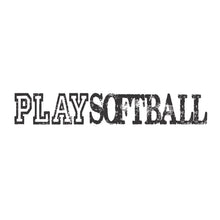 Load image into Gallery viewer, Play Softball - Distressed
