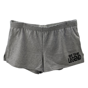 Be the Legend Shorts