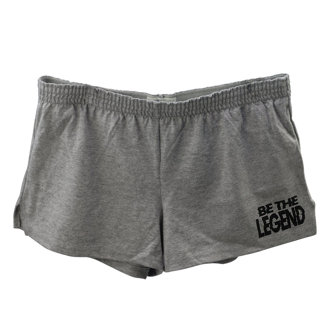 Be the Legend Shorts