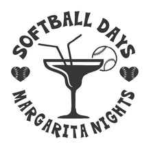 Load image into Gallery viewer, Softball Days, Margarita Nights

