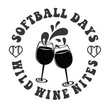 Load image into Gallery viewer, Softball Days, Wild Wine Nights
