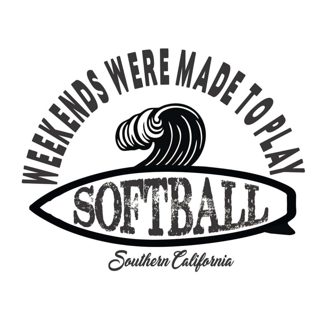 Weekends were made to play Softball - CA